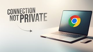 Your Connection Is Not Private on Google Chrome Mac explained [upl. by Jeroma]