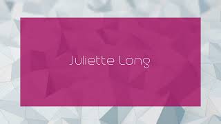 Juliette Long  appearance [upl. by Naawaj]