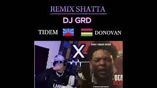 Dj GRD  Tidem featDonovan Kom un limasse X Déréglé [upl. by Yrod50]