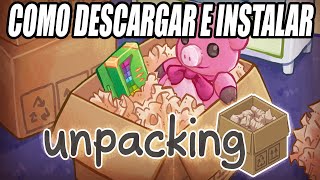 Como Descargar e Instalar Unpacking para PC [upl. by Gine583]