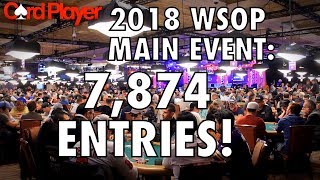 2018 WSOP Main Event Draws 7847 Entries [upl. by Elenore553]