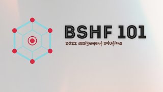 BSHF 101 ASSIGNMENT SOLUTION 2022 [upl. by Kristofor]