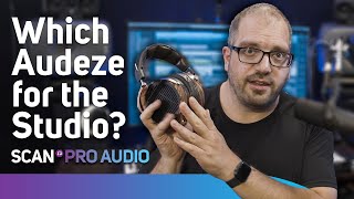 Which Audeze for the Studio [upl. by Furnary]