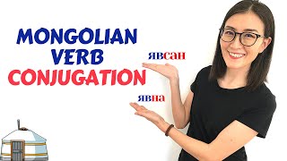 Mongolian Language VERB CONJUGATION Learn the BASICS of Mongolian VERB CONJUGATION [upl. by Raf149]