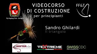 Videocorso Costruzione Mosche Artificiali  Intervista a Sandro Ghilardi  Il Triangolo entomologico [upl. by Aelanej645]