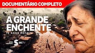 A Grande Enchente  Como Estão Dez Anos Depois Documentário Completo HD [upl. by Ainafetse810]