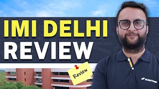 IMI Delhi Insider Facts  All You Should know about PLACEMENTS LIFE SALARY [upl. by Innavoig]