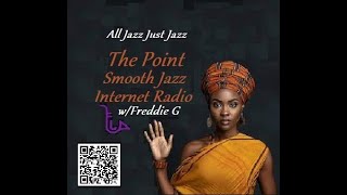 The Point Smooth Jazz Internet Radio 072424 [upl. by Harness]