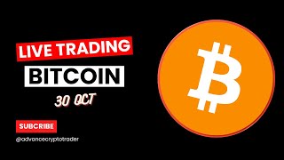 Crypto Trading LIVE BTC Live Trading Bitcoin Price Predictions  30 0CT crypto bitcoin btc [upl. by Eednac]