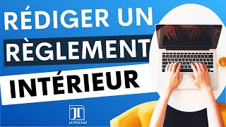 Comment rédiger un règlement intérieur fiable en 5 étapes [upl. by Ennaed318]