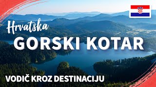 Gorski Kotar  Hrvatska  Vodič kroz Destinaciju [upl. by Ver511]