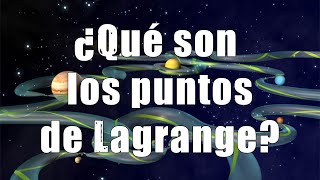 ¿Qué son los puntos de Lagrange [upl. by Bonner]