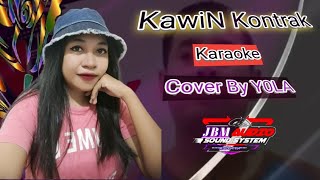 Kawin Kontrak Karaoke Cover by yola [upl. by Yraunaj]