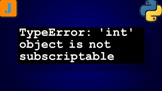 TypeError int object is not subscriptable [upl. by Leinoto]