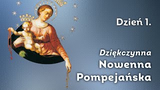 Dzień 19 Klasyczna Nowenna dziękczynna do Madonny Pompejańskiej  RÓŻANIEC radosne [upl. by Seligmann]