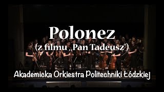 Wojciech Kilar  Polonez z filmu Pan Tadeuszquot  AOPŁ [upl. by Anehs720]