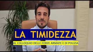 Come La TIMIDEZZA influisce sul colloquio attitudinale nei concorsi delle Forze Armate e di Polizia [upl. by Leksehcey95]