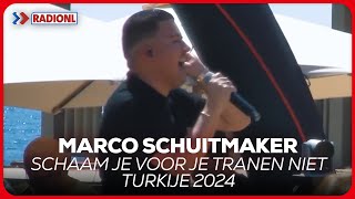 Marco Schuitmaker  Schaam Je Voor Je Tranen Niet Muziekreis Turkije 2024 [upl. by Annaer]