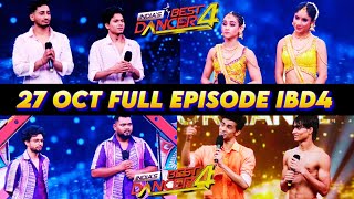 27 October 2024 Full Episode Indias Best Dancer4 All Contestants Scoring Today Indias Best Dancer [upl. by Egreog]