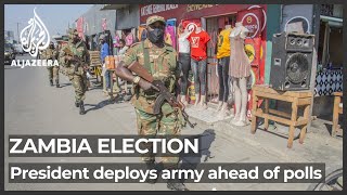 Zambia election violence President deploys army ahead of polls [upl. by Frolick]