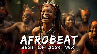 AFROBEATS MIX 2024 🔥 AMAPIANO MIX 2024  BEST OF NAIJA AFROBEAT VIDEO MIX  WIZKID BURNA REMA [upl. by Ninel538]