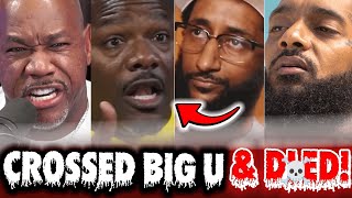 Wack 100 EXPOSES Big U amp Nipsey ISSUES after Blacc Sam 😳quotHis Friend Dropped Big U amp is UNALIVED Nowquot [upl. by Ailicec]