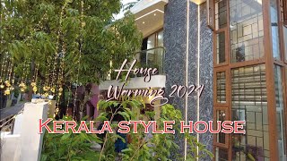 House Warming Kerala house 2024 [upl. by Htebirol]