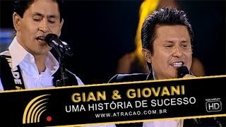 Gian amp Giovani  Uma História De Sucesso  Show Completo [upl. by Imuya]