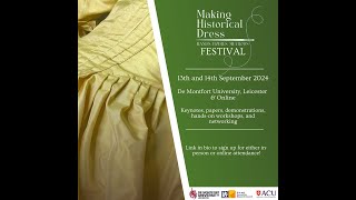 Friday Keynote  Making Historical Dress Festival [upl. by Vaish832]