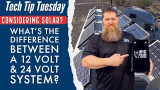 Considering solar Whats the difference between a 12 volt amp 24 volt system [upl. by Rese]