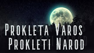 PROKLETA varos i PROKLETI narod Horor Prica radiodrama [upl. by Jack]