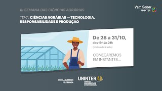 III Semana das Ciências Agrárias UNINTER 30102024 [upl. by Arleta]