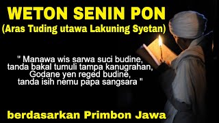 Primbon Jawa Lengkap  Weton Senin Pon [upl. by Annaert]