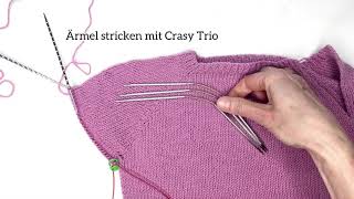 Ärmel in Runden stricken  Mit Rundstricknadeln  Mit Crasy Trio [upl. by Notnarb641]