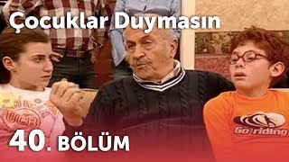 Çocuklar Duymasın 2Sezon  40Bölüm [upl. by Eybbob449]