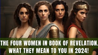 Four women in the Book of Revelation that Will Change Everything  Bible Mystery Resolved [upl. by Richey]