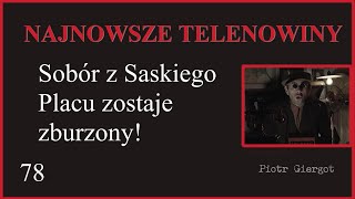 Sobór z Saskiego Placu znika po 15 latach Koniec z pomnikiem panowania moskali [upl. by Namzzaj616]