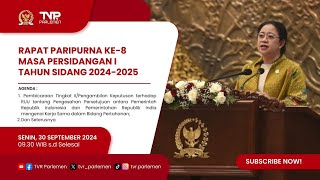 RAPAT PARIPURNA DPR RI KE8 MASA PERSIDANGAN 1 TAHUN SIDANG 20242025 [upl. by Ahsirahc]