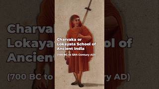 Charvaka or Lokayata School of Ancient India 700 BC to 12th Century AD charvak India religion [upl. by Drusie]