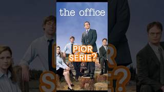 Qual pior série de tv  theoffice theofficeus series dicasdefilmesnetflix geek [upl. by Pegasus]