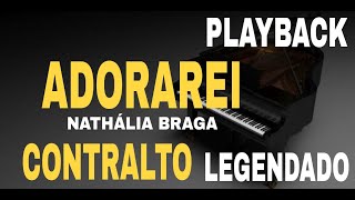 Playback  Adorarei Nathália Braga  Contralto  Com Legenda [upl. by Akehsay]