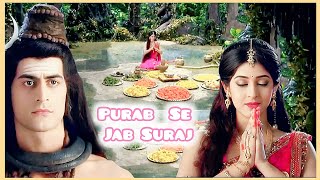 Purab Se Jab Suraj••Mahadev×Parvati••VM• [upl. by Simeon]