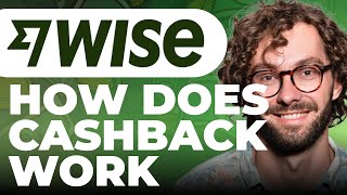 How Does CashBack Work on Wise [upl. by Tama744]