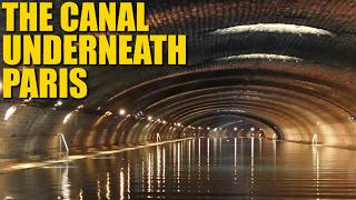 The Spectacular Subterranean Canal Underneath Paris [upl. by Padraic]