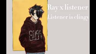 Listener is Clingy ◇Ray x Listener◇ [upl. by Rubetta]