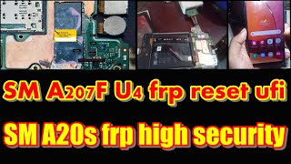 SM A207F U4 frp reset ufi  SM A20s frp high security  SM A20s isp pinout  sm a207f dead boot ufi [upl. by Fatimah]