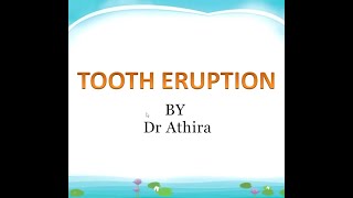 Tooth Eruption Oral Histology and Dental AnatomyDental Classes by DrAthira [upl. by Bigot]