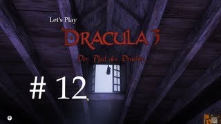 DRACULA 3  Der Pfad des Drachen  12  Auf nach Urguyurt  Lets Play  Deutsch [upl. by Let997]