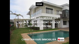 Bouskoura Sur Golf Villa à louer Piscine Palmeraie [upl. by Eiramassenav]