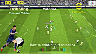 eFootball 2024 Dribbling TutorialStepByStepBe Pro [upl. by Anum150]